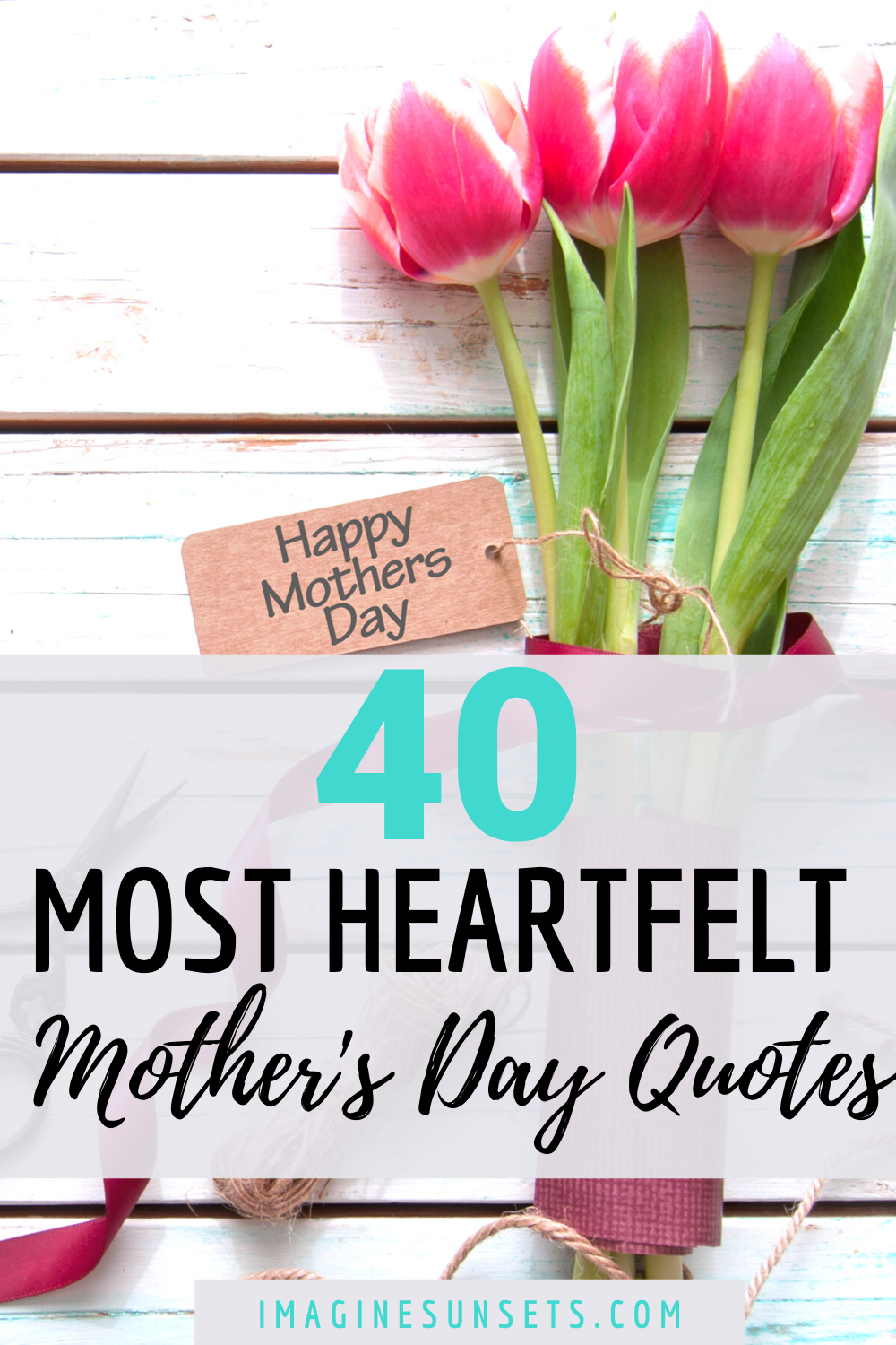 40 mother's day quotes that describe the beauty of motherhood